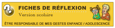 Des fiches de réflexion adaptées au comportement inapproprié 