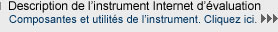 Description et composantes de l'instrument Internet d'�valuation. 