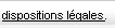 Les dispositions l�gales d'utilisation 