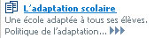 Politiques minist�rielles et adation scolaire 
